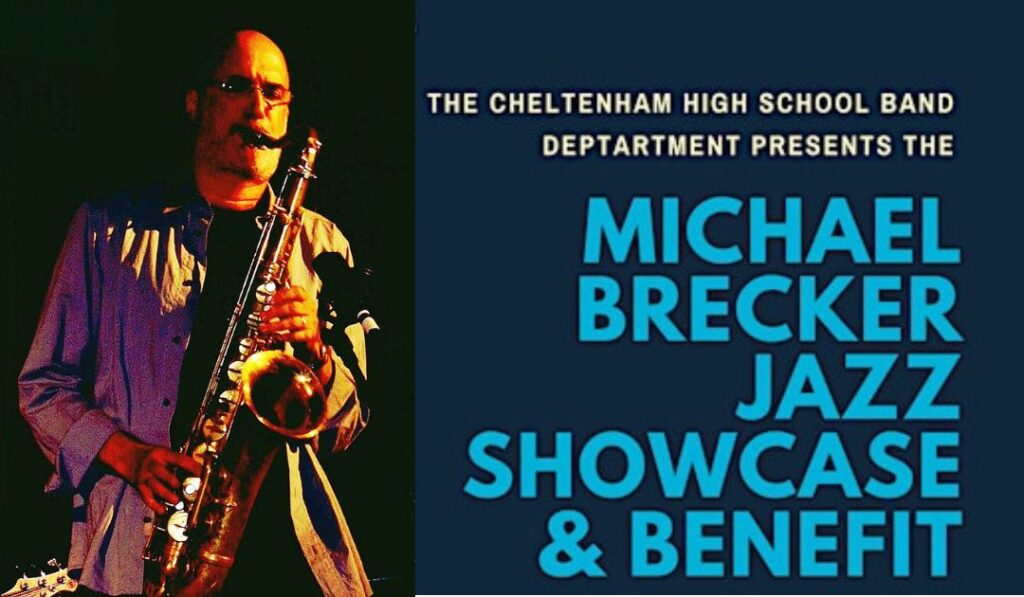 Cheltenham HS Band Program to host 11th annual Michael Brecker Jazz ...