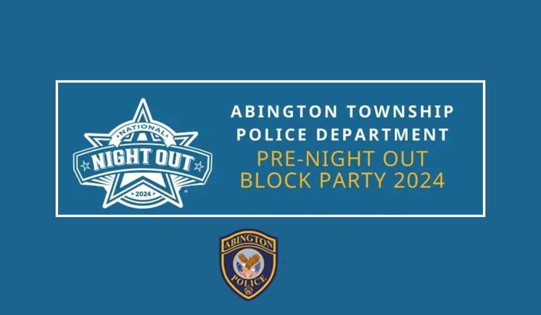 Abington Township hosting 24th annual PreNight Out on Aug 5