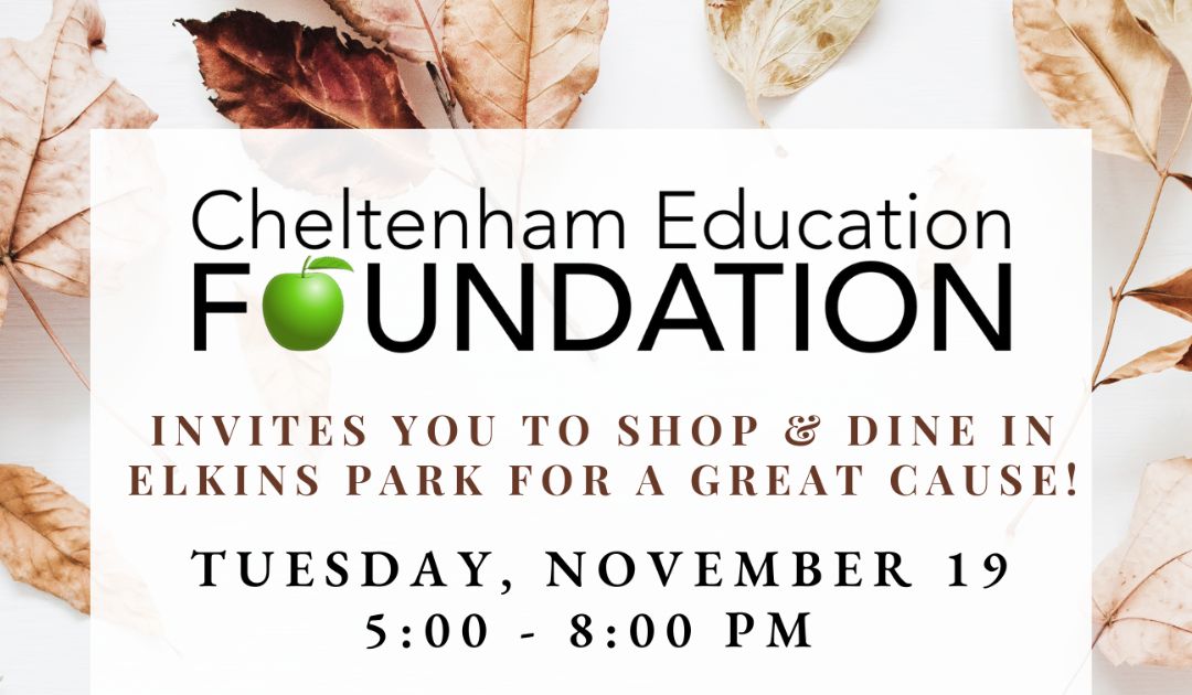 Cheltenham Education Foundation to host 2nd Fall Shopping & Dining Night on Nov 19 – Glenside Local